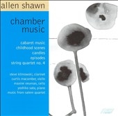 Shawn: Chamber Music / Klimowski, Macomber, et al