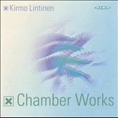 Kirmo Lintinen: Chamber Works