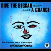 Give The Beggar A Chance Give The Beggar A Chance