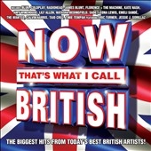 Now : That's What I Call British Now : That's What I Call British