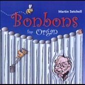 Bonbons for Organ
