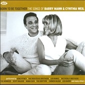 Born To Be Together: The Songs Of Barry Mann & Cynthia Weil
