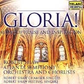 Gloria! - Music of Praise and Inspiration / Shaw, et al Gloria! - Music of Praise and Inspiration / Shaw, et al