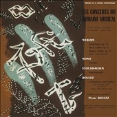 Concerts du Domaine Musical 1956: Webern, Nono, Stockhausen, Boulez