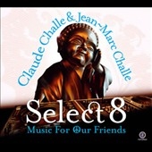 Select 8: Music for Our Friends
