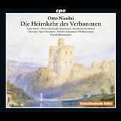 Otto Nicolai: Die Heimkehr des Verbannten Otto Nicolai: Die Heimkehr des Verbannten