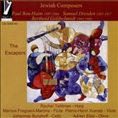Jewish Composers: The Escapers - Paul Ben-Haim, Samuel Dresden, Berthold Goldschmidt