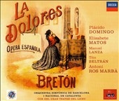 Breton: La Dolores / Domingo, Beltran, Matos, et al