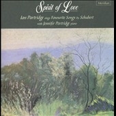 Spirit of Love: Ian Partridge Sings Favourite Songs by Schubert