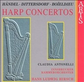 Handel, Dittersdorf, Boieldieu: Harp Concertos / Antonelli Handel, Dittersdorf, Boieldieu: Harp Concertos / Antonelli