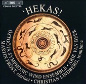 Hekas! / Van Beek, Froest, Lindberg, Oestgoeta Symphonic Winds Hekas! / Van Beek, Froest, Lindberg, Oestgoeta Symphonic Winds