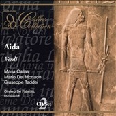 Callas Collection - Verdi: Aida / Del Monaco, Taddei, et al Callas Collection - Verdi: Aida / Del Monaco, Taddei, et al