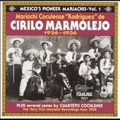 Mariachi Coculense "Rodriguez" De Cirilo Marmolejo 1926-1936