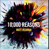 10,000 Reasons 10,000 Reasons