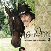 Mexicano Hasta Las Pampas, Vol. 2 Mexicano Hasta Las Pampas, Vol. 2