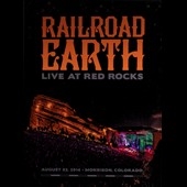Railroad Earth: Live at Red Rocks