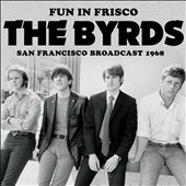 The Byrds/Fun in Frisco (Live Recording)[ZCCD021]