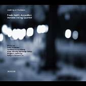 Looking on Darkness / Frode Haltli, Vertavo String Quartet