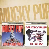 Mucky Pup/ア・ボーイ・イン・ア・メンズ・ワールド + ナウ