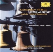 Rachmaninov: The Bells; Taneyev: John of Damascus