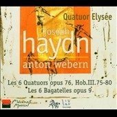 Haydn: Les 6 Quatuors, Op.76; Webern: Les 6 Bagatelles, Op.9