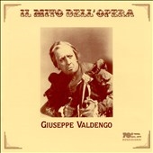 Il Mito Dell'Opera - Giuseppe Valdengo Il Mito Dell'Opera - Giuseppe Valdengo