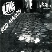 Live : Rod Mason Live : Rod Mason
