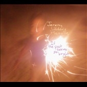 If the Past Seems So Bright If the Past Seems So Bright