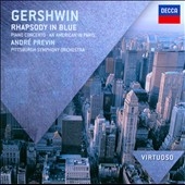 Gershwin: Rhapsody in Blue, An American in Paris, Piano Concerto