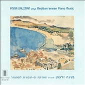 Pnina Salzman plays Mediterranean Piano Music
