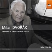 ߥ󡦥ե˥/Milan Dvorak Complete Jazz Piano Etudes[TOCC319]