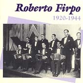Roberto Firpo 1920-1947