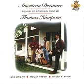 American Dreamer - Songs of Stephen Foster / Thomas Hampson American Dreamer - Songs of Stephen Foster / Thomas Hampson