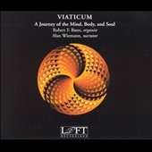 Viaticum - A Jouney of the Mind, Body, and Soul / Bates, etc[LRCD1005]
