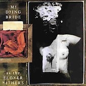 My Dying Bride/As The Flower Withers[CDVILED32]