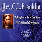 My Kingdom Is Not of This World/John's Vision of a New Heaven