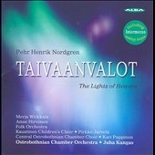 P.H.Nordgren: The Lights of Heaven Op.63 / Juha Kangas, Ostrobothnian Chamber Orchestra, etc