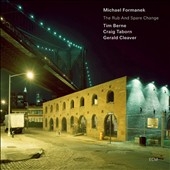 Michael Formanek/The Rub And Spare Change[52739514]