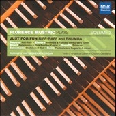Just For Fun - Riff-Raff and Rhumba - Florence Mustric Organ Concert Vol.3