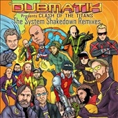 Clash Of The Titans : The System Shakedown Remixes