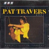 Pat Travers Band, The/Radio 1 Live In Concert
