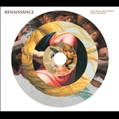 Renaissance : The Master Series
