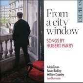 From a City Window - Songs by Hubert Parry