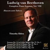 Beethoven: Complete Piano Sonatas, Vol. 8 - Heaven-sent Taboos