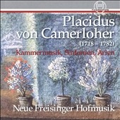 P.von Camerloher: Kammermusik, Sinfonien, Arien