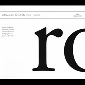 Jeffrey Roden: Threads of a Prayer, Vol. 1 Jeffrey Roden: Threads of a Prayer, Vol. 1