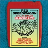 REO Speedwagon/BMG 8-Track Classics Live[SNTU306282]
