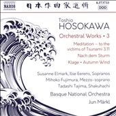 Toshio Hosokawa: Orchestral Works, Vol. 3
