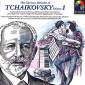 The Glorious Melodies of Tchaikovsky Vol 1