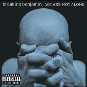 Breaking Benjamin/We Are Not Alone[2061624282]